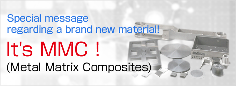 MMC (Metal Matrix Composites)